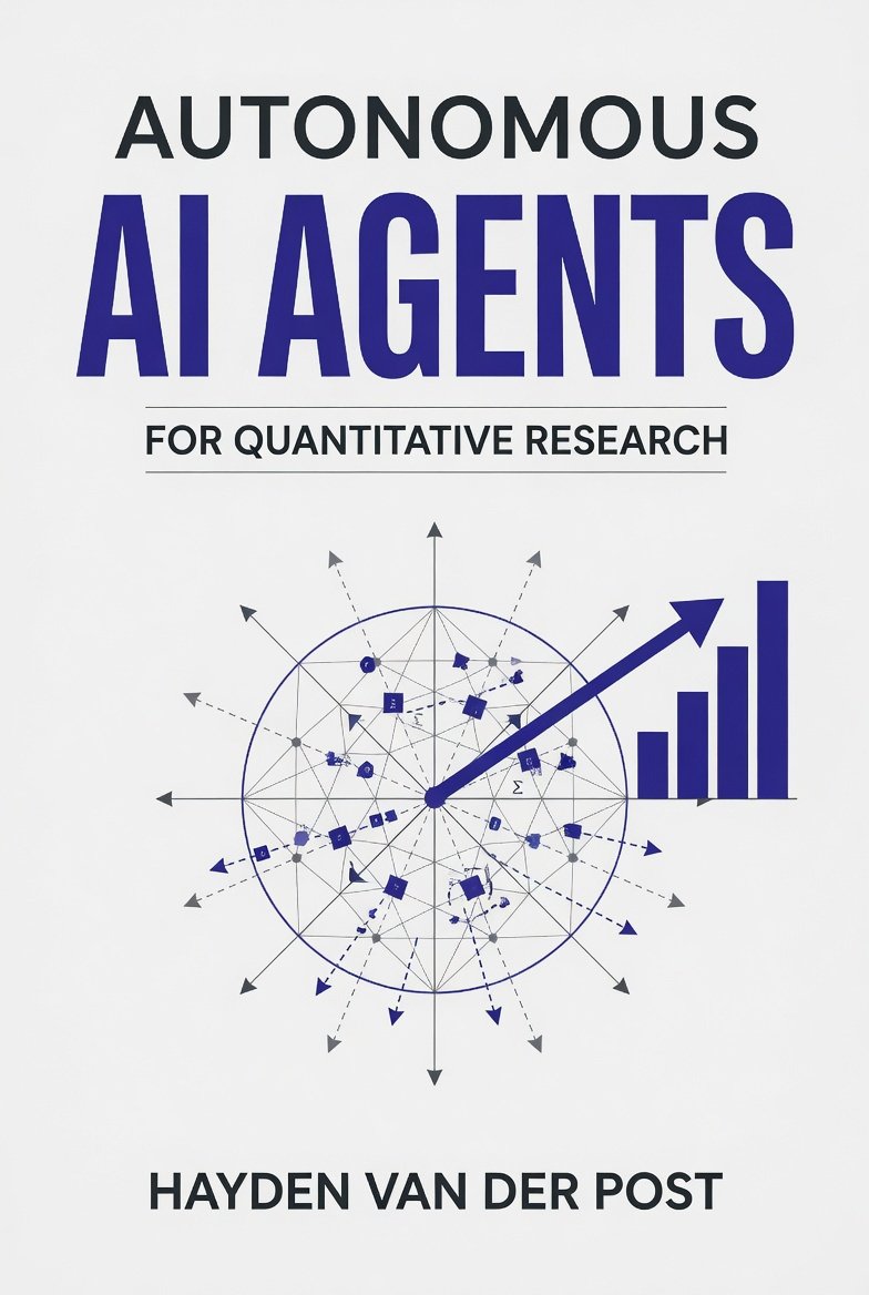 Cover of Autonomous AI Agents for Quantitative Research: Building LLM-Powered Research Teams with LangGraph, CrewAI, and Python