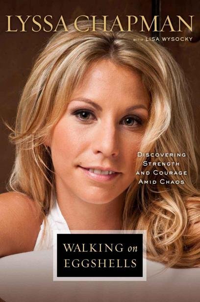 Cover of Walking on Eggshells · Discovering Strength and Courage Amid Chaos