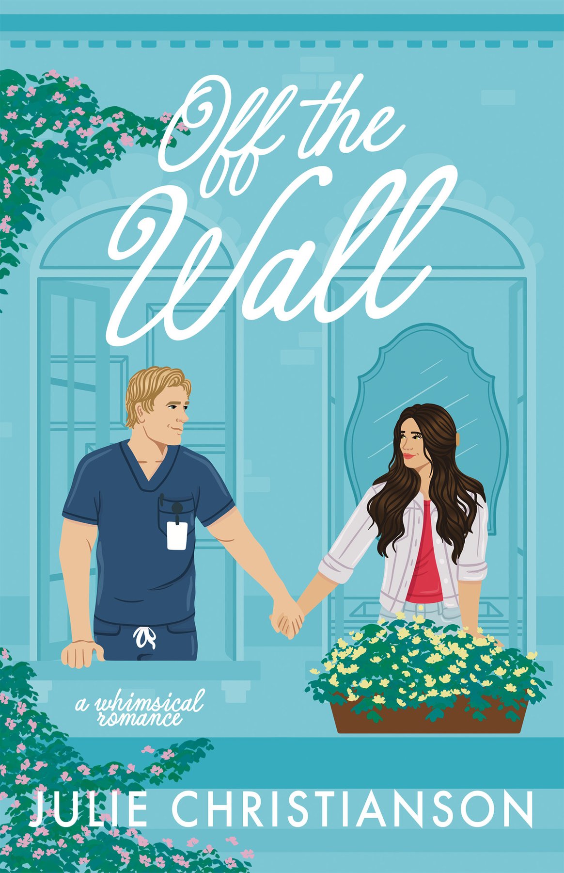 Cover of Off the Wall- a whimsical romance (2025)