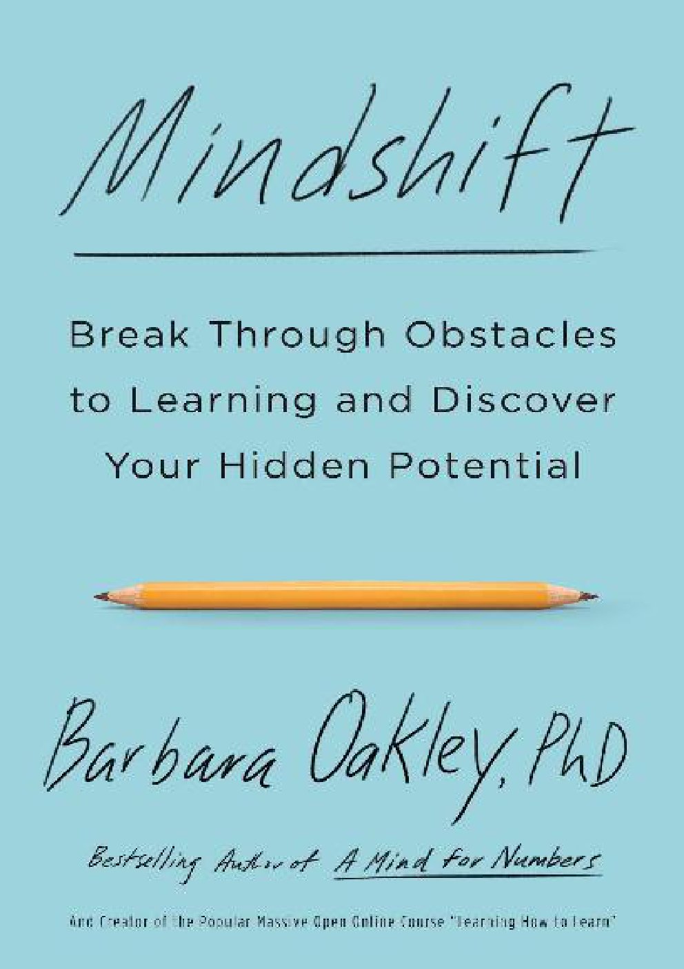 Cover of Mindshift: Break Through Obstacles to Learning and Discover Your Hidden Potential