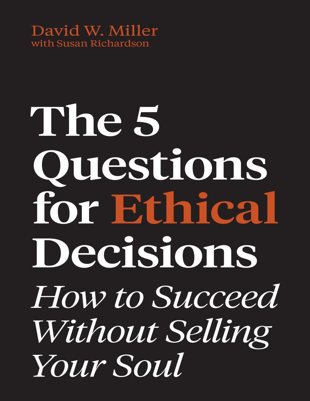 Cover of The 5 Questions for Ethical Decis