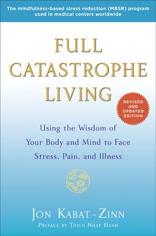 Cover of Full Catastrophe Living (Revised Edition)