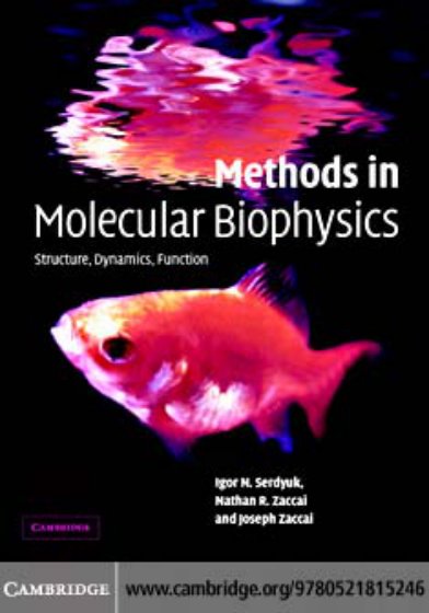 Cover of Methods in Molecular Biophysics: Structure, Dynamics, Function