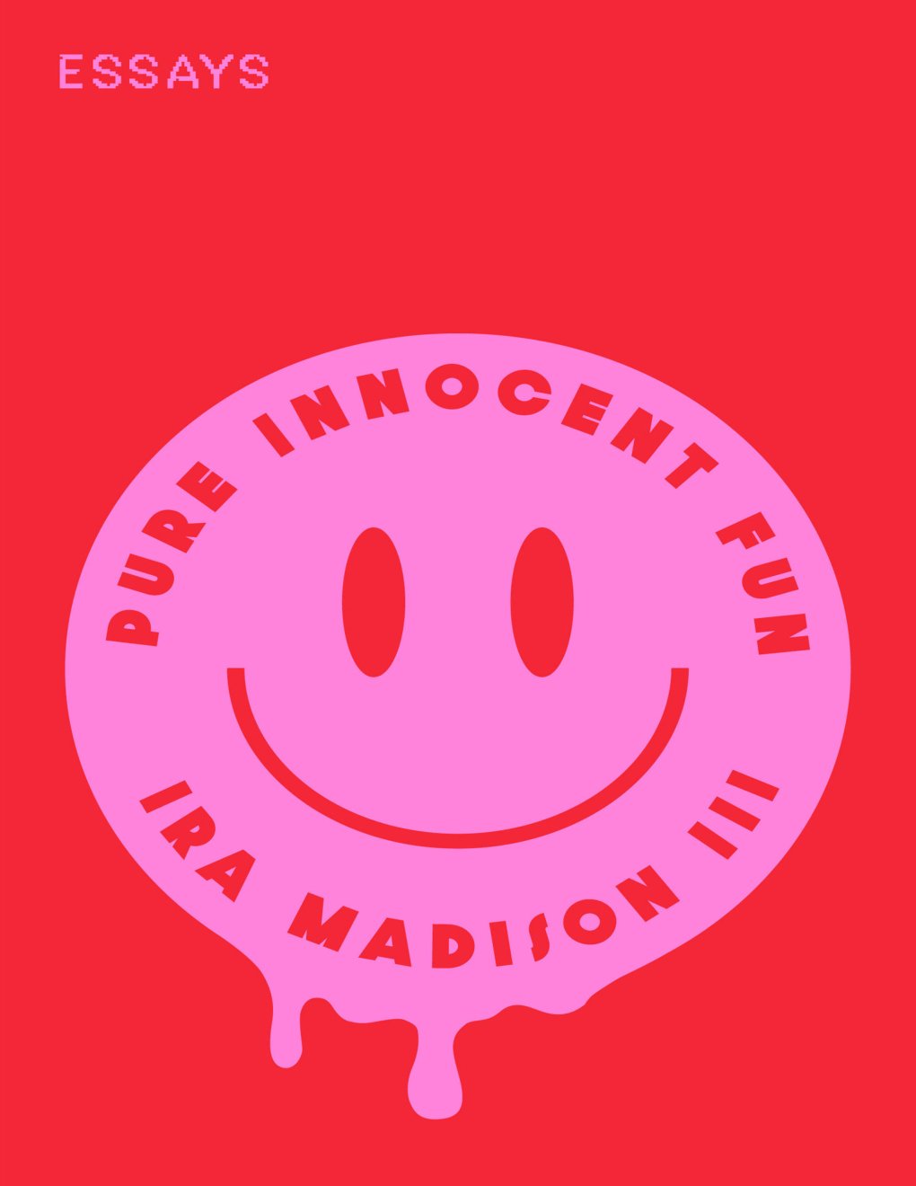Cover of Pure Innocent Fun: Essays