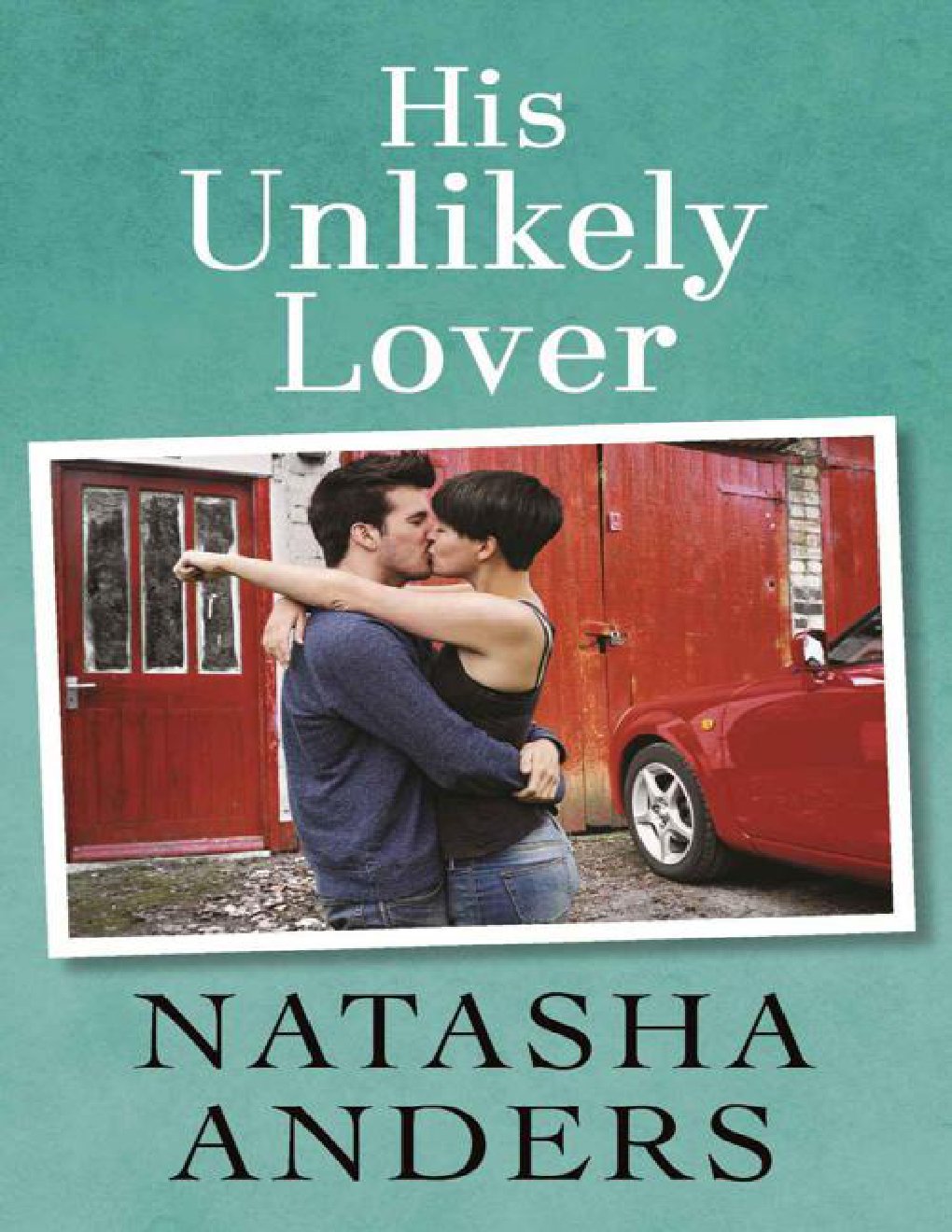 Cover of His Unlikely Lover