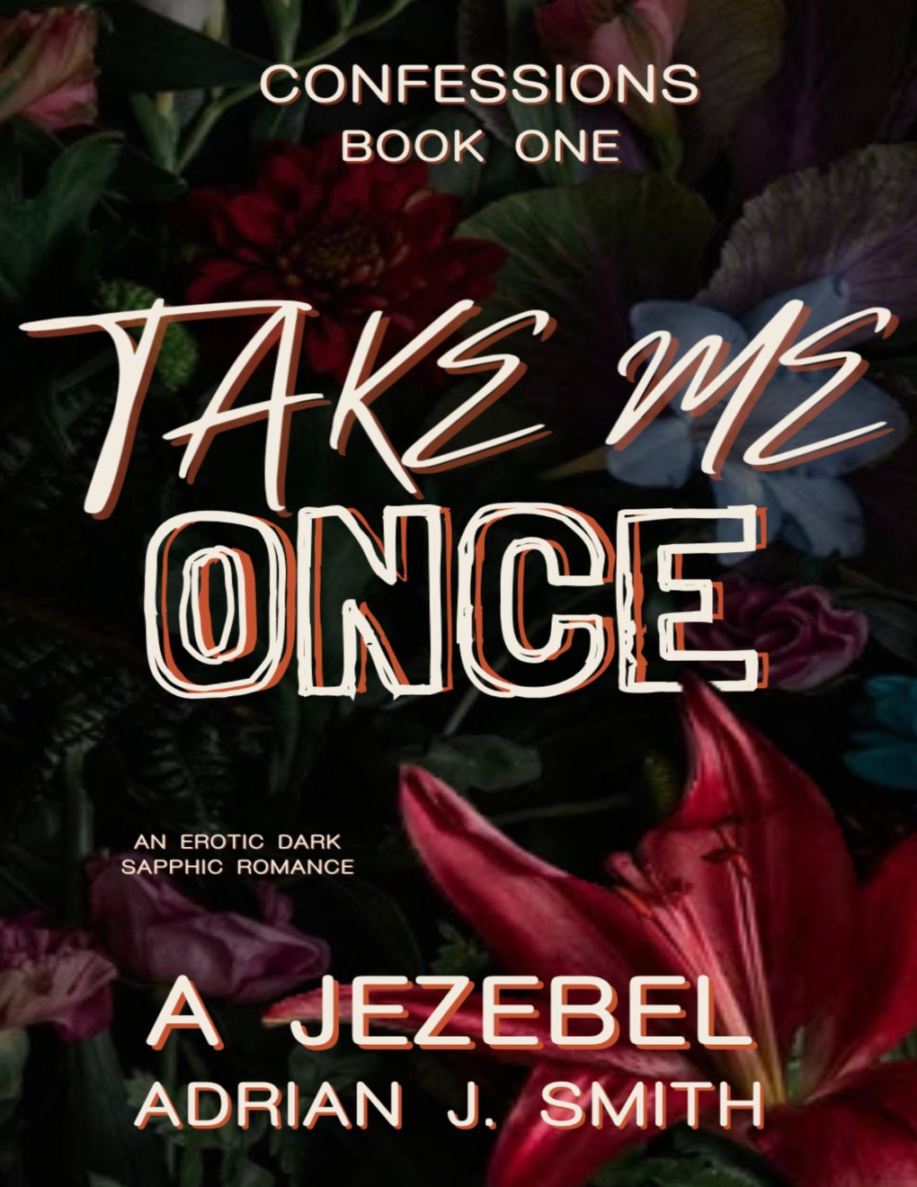 Cover of Take Me Once (Confessions Book 1)