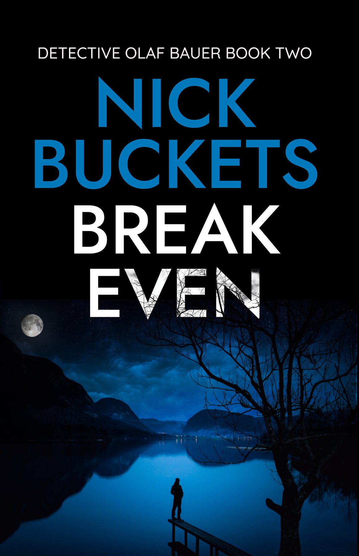 Cover of Break Even (Detective Olaf Bauer Book 2)