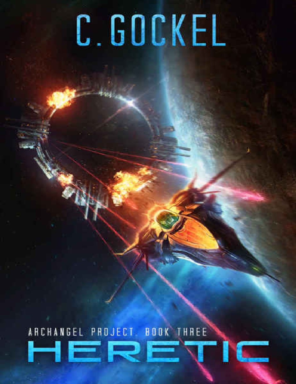 Cover of Heretic: Archangel Project. Book Three