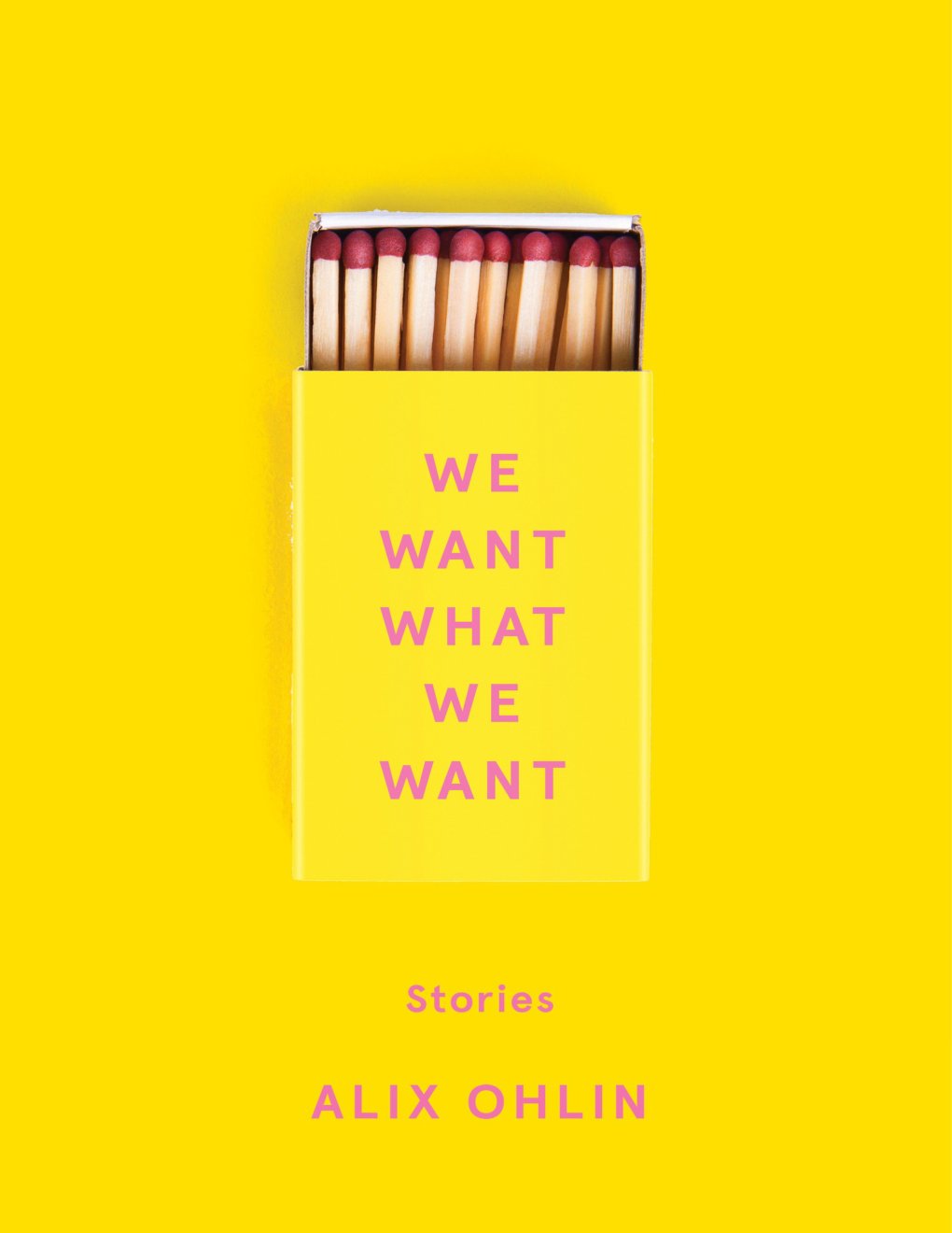 Cover of We Want What We Want: Stories