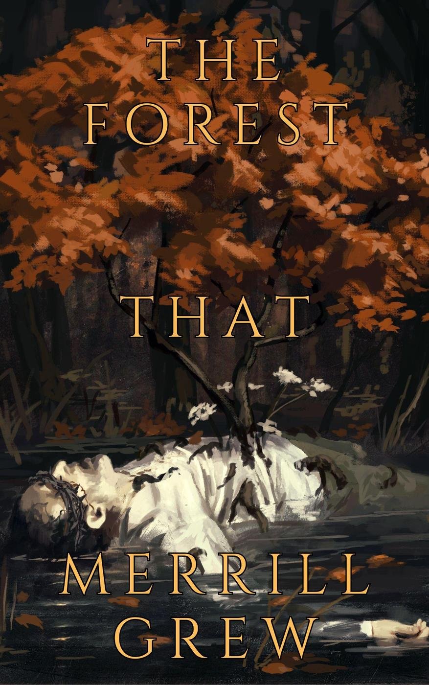 Cover of The Forest That Merrill Grew