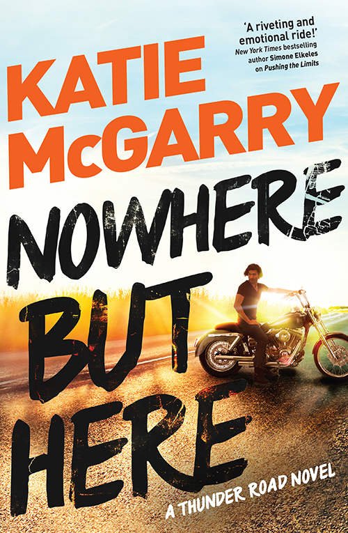 Cover of Nowhere But Here (Thunder Road #1)