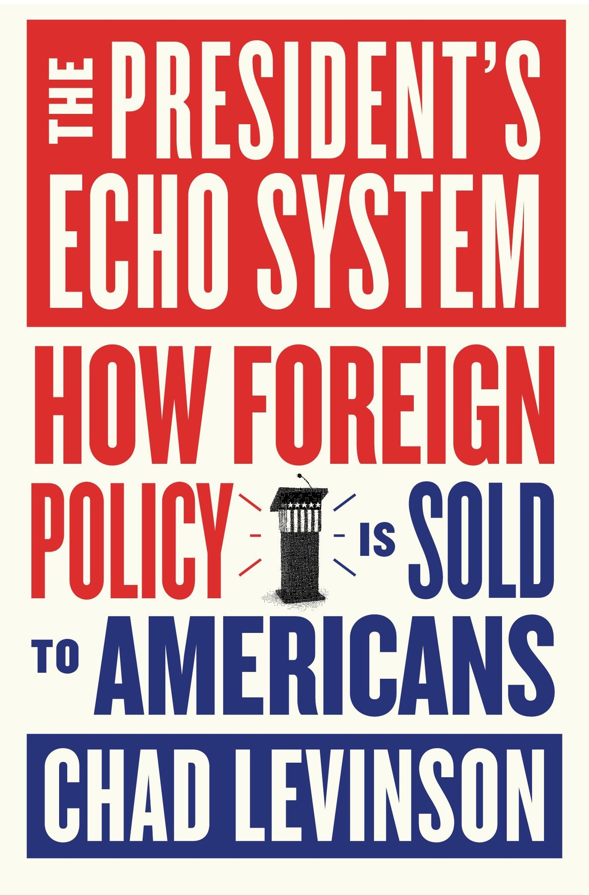 Cover of The President's Echo System