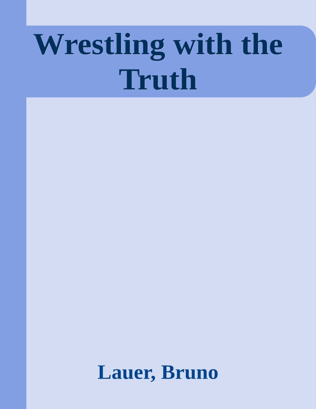 Cover of Wrestling with the Truth