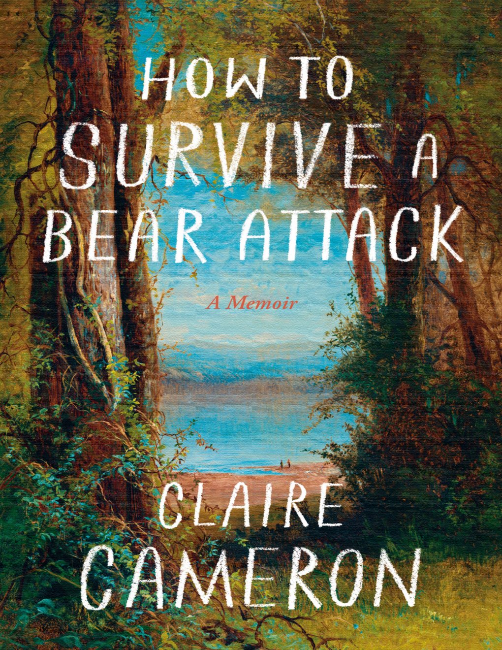 Cover of How to Survive a Bear Attack: A Memoir