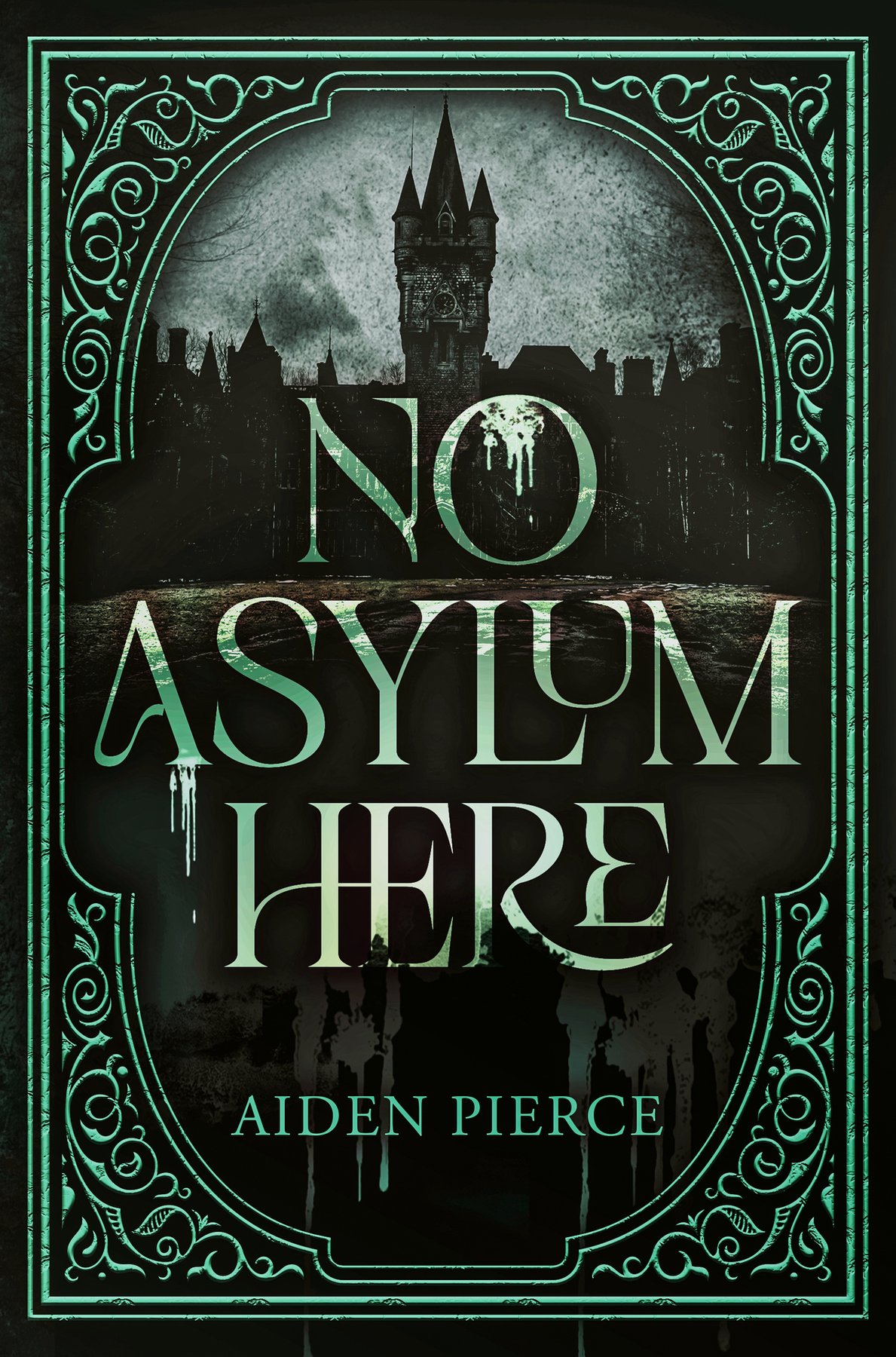 Cover of No Asylum Here: A Gothic Horror Romance