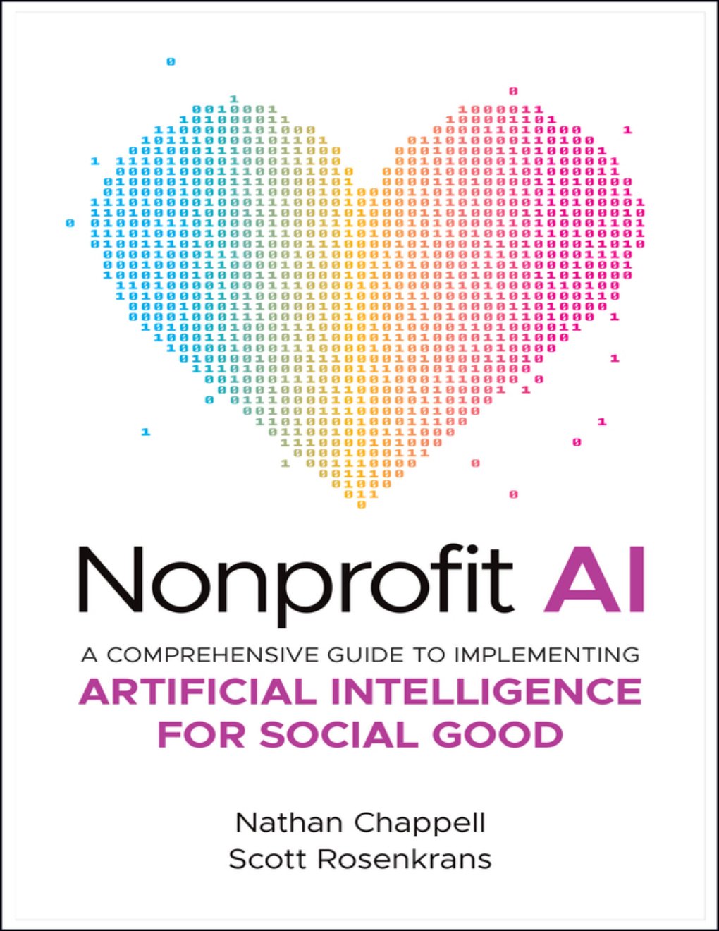 Cover of Nonprofit AI: A Comprehensive Guide to Implementing Artificial Intelligence for Social Good