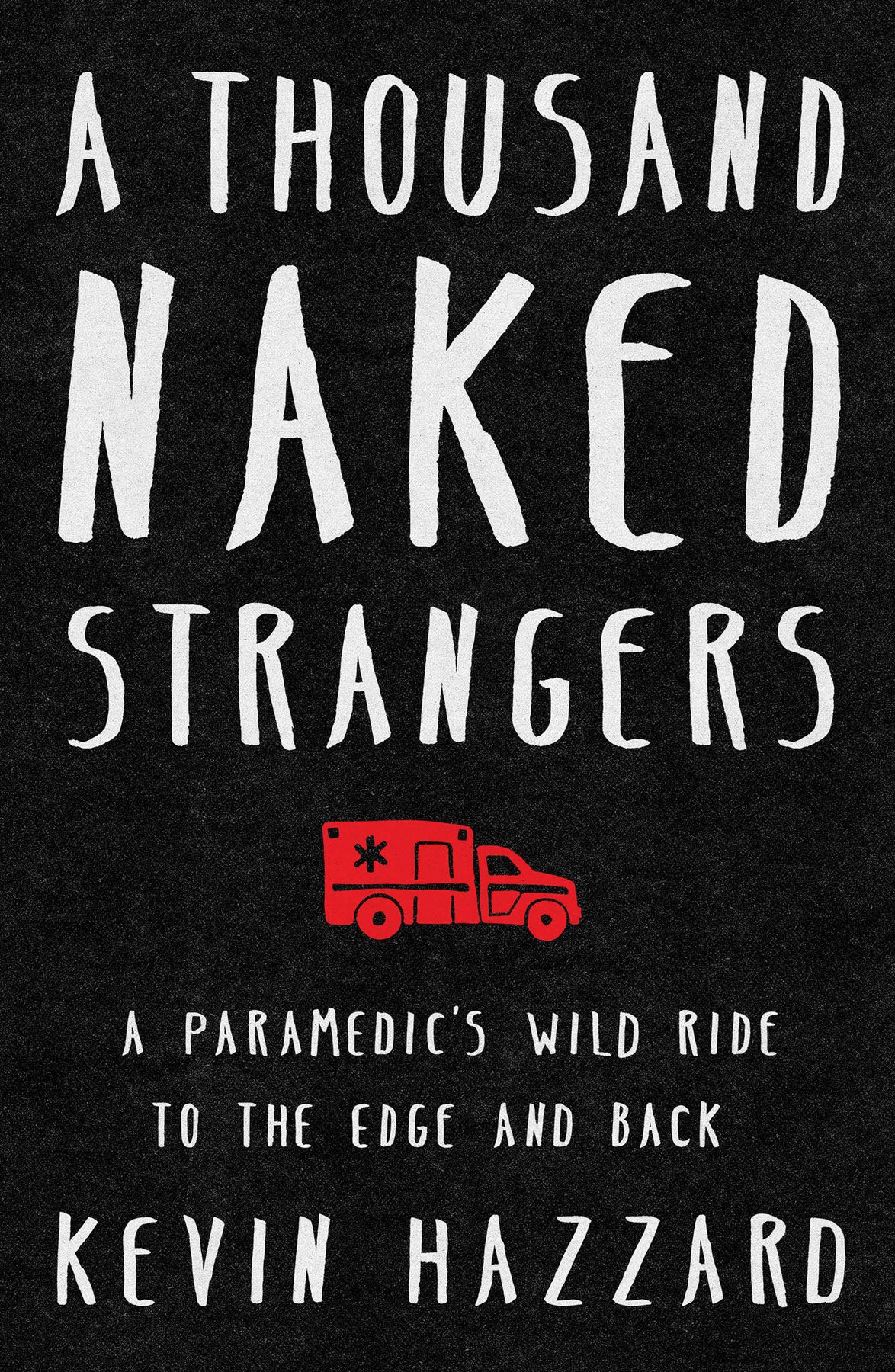 Cover of A Thousand Naked Strangers