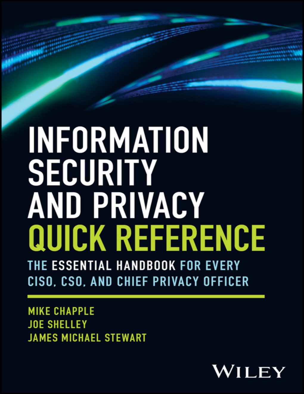 Cover of Information Security and Privacy Quick Reference: The Essential Handbook for Every CISO, CSO, and Chief Privacy Officer