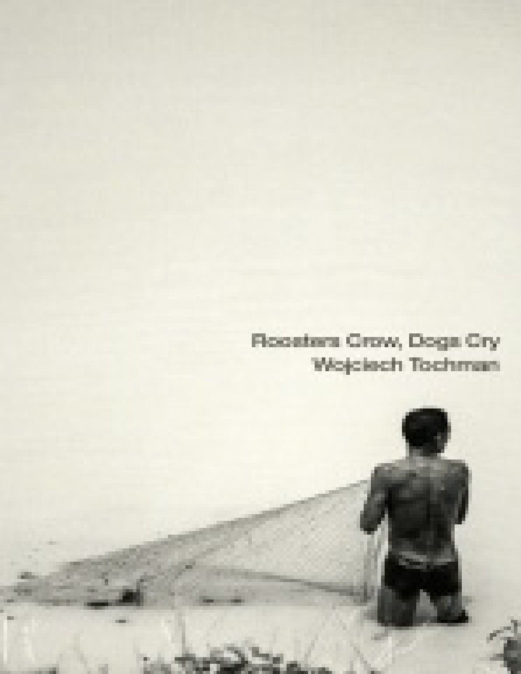 Cover of Roosters Crow, Dogs Cry