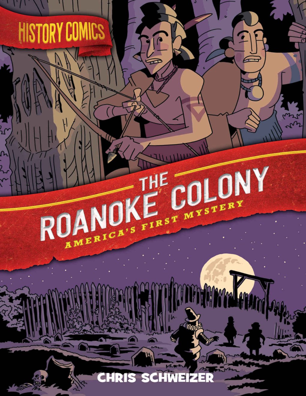 History_Comics_The_Roanoke_Colony_Americas_First_Mystery_-_Chris_Duffy