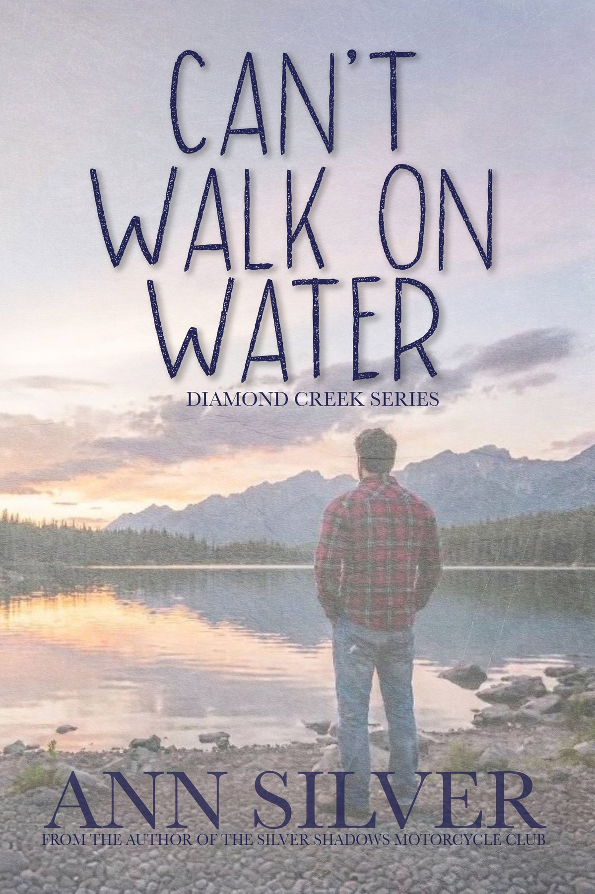 Cover of Can't Walk on Water: Diamond Creek Series
