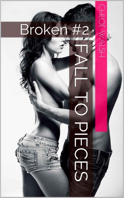 Cover of Fall To Pieces: Broken #2 (The Broken Series)