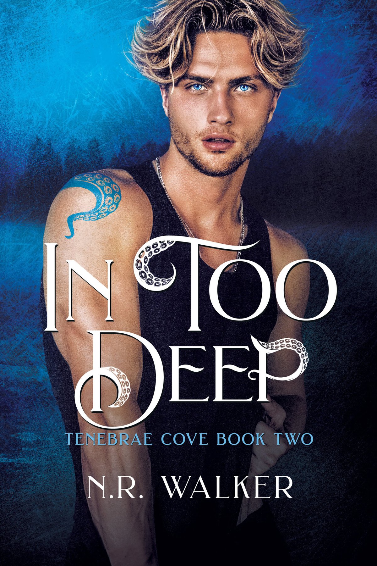 Cover of In Too Deep (Tenebrae Cove Book 2)