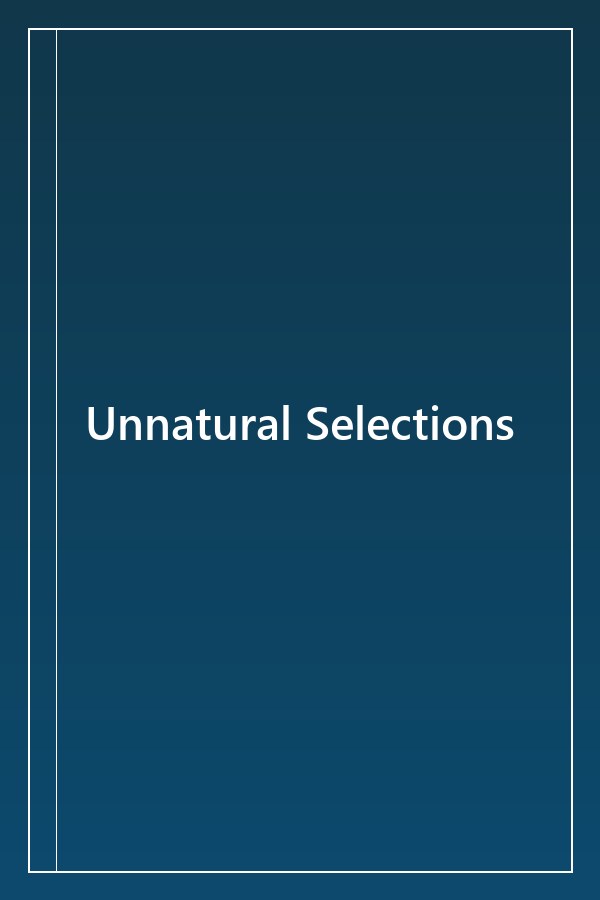 Cover of Unnatural Selections