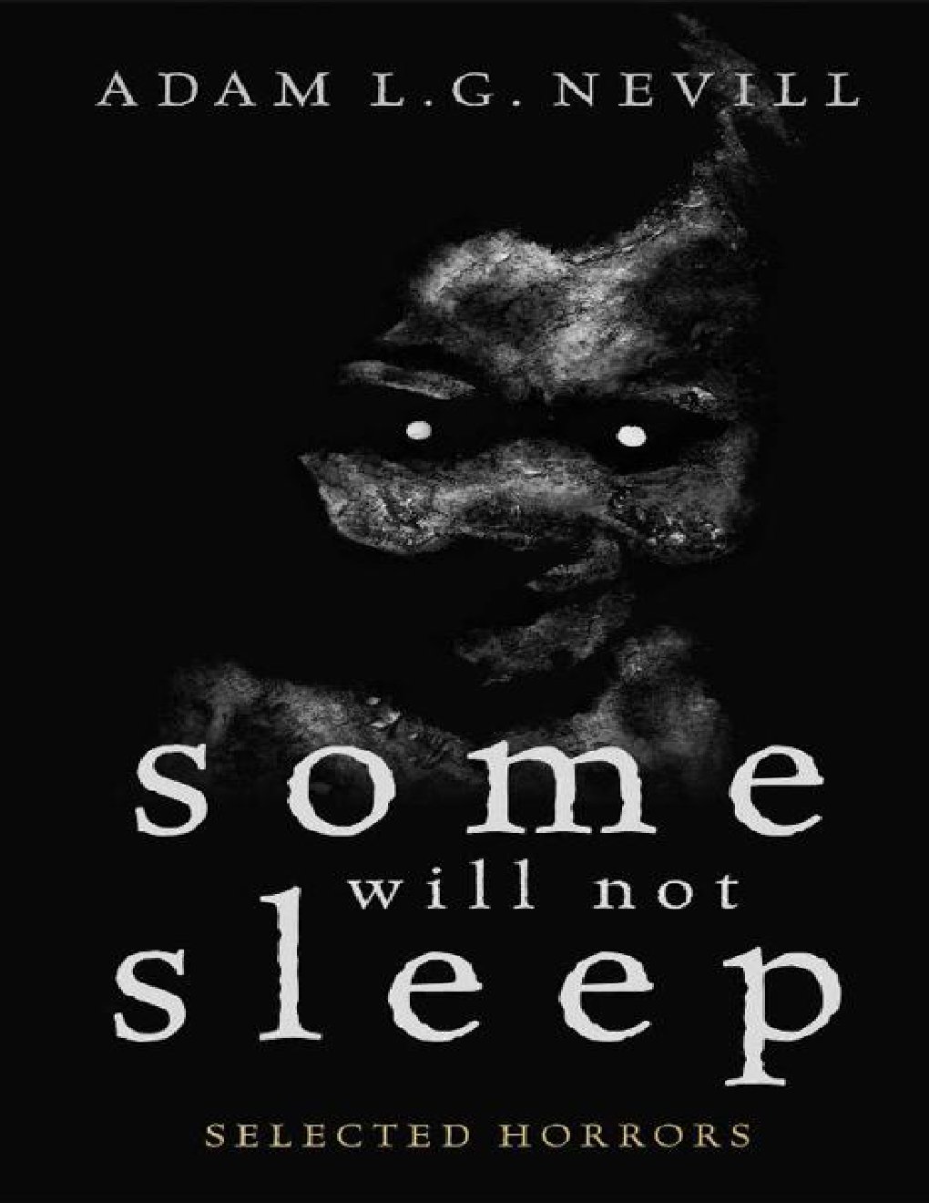 Cover of Some Will Not Sleep: Selected Horrors