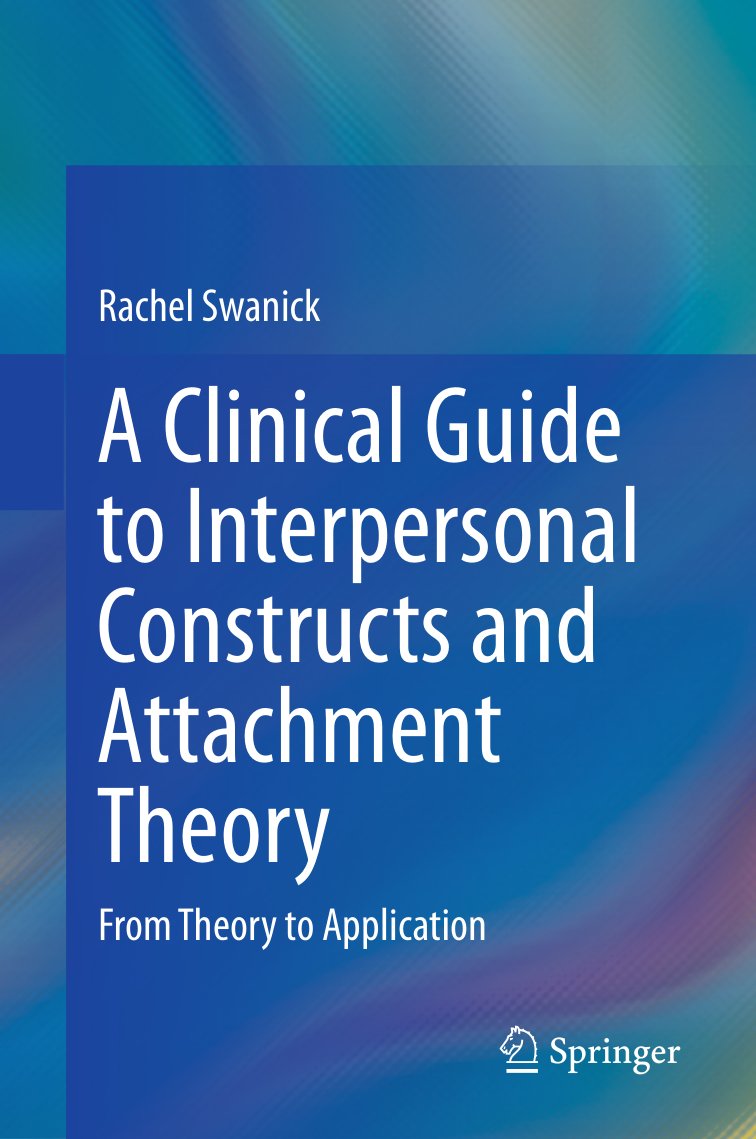 Cover of A Clinical Guide to Interpersonal Constructs and Attachment Theory