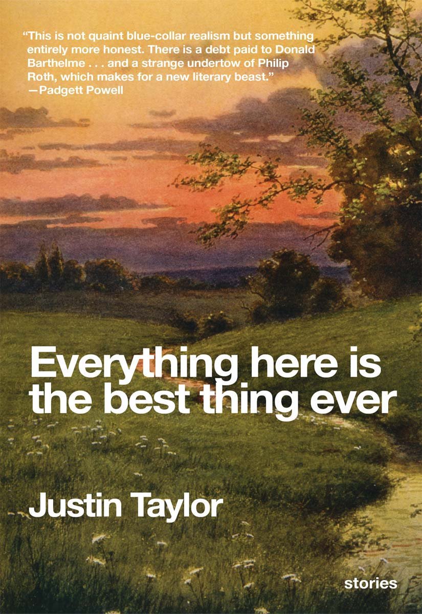 Cover of Everything Here Is the Best Thing Ever
