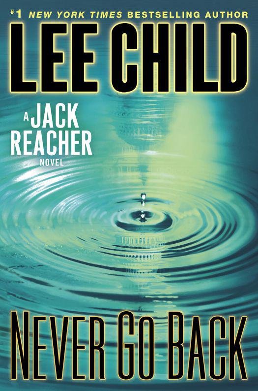 Cover of Never Go Back- A Jack Reacher Novel (2013)