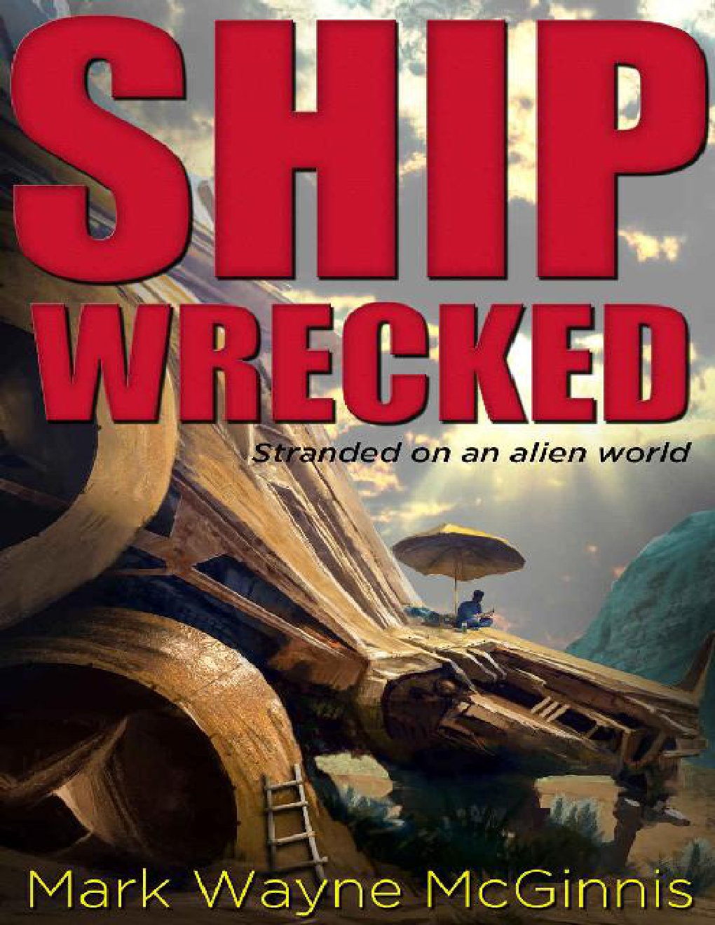 Cover of Ship Wrecked: Stranded on an alien world