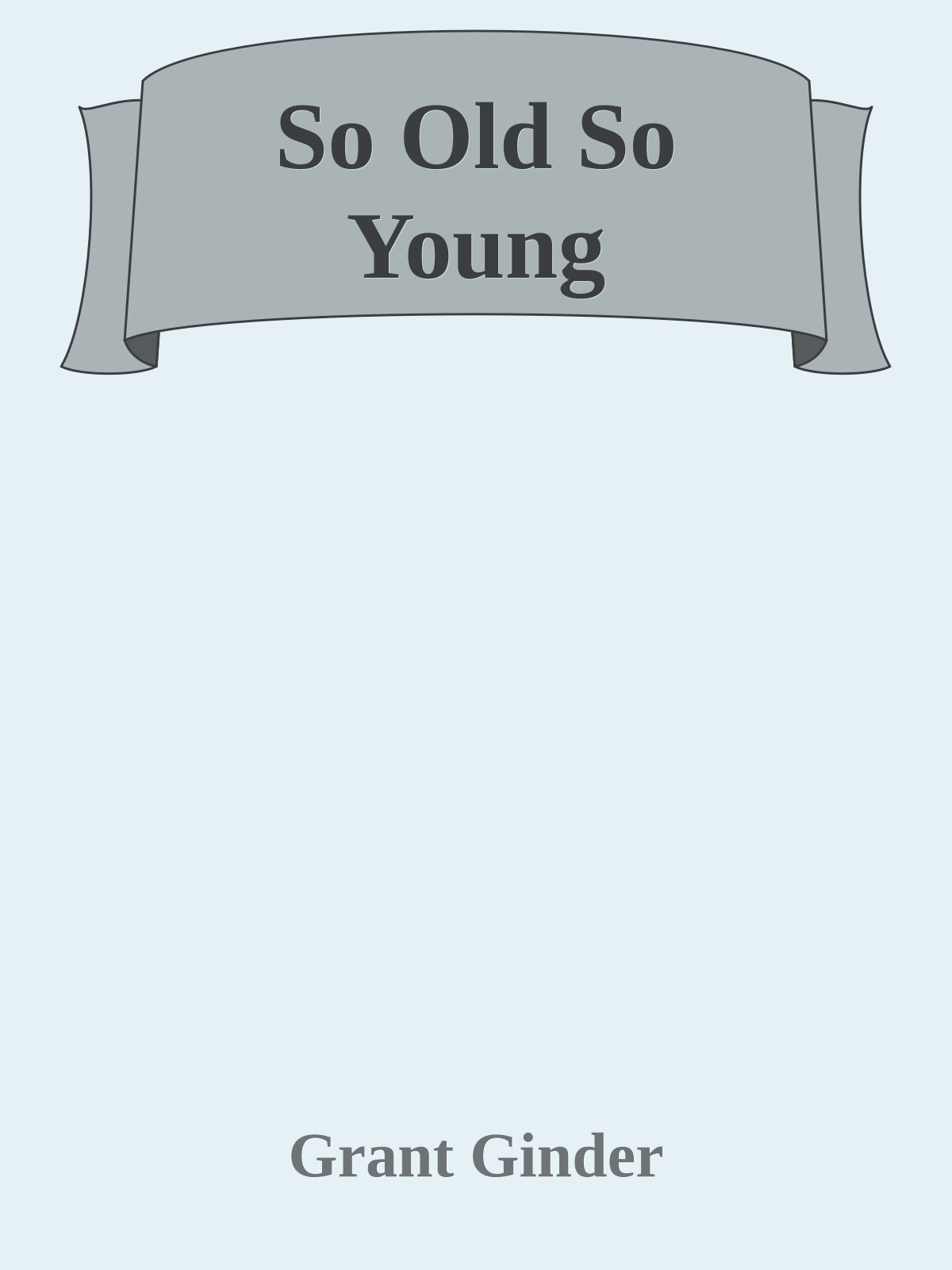 Cover of So Old So Young