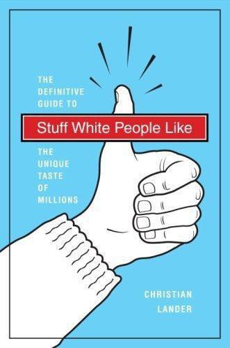 Cover of Stuff White People Like