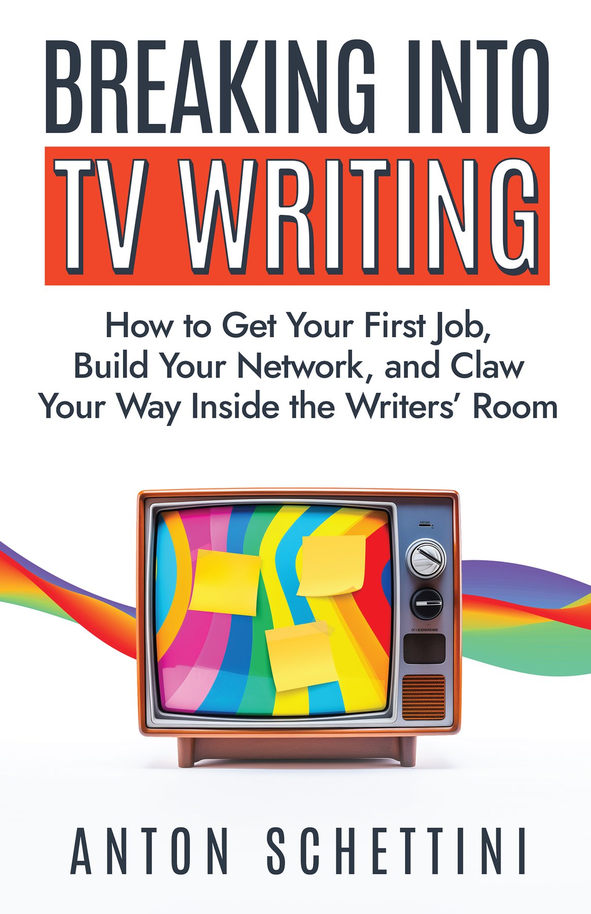 Cover of Breaking into TV Writing