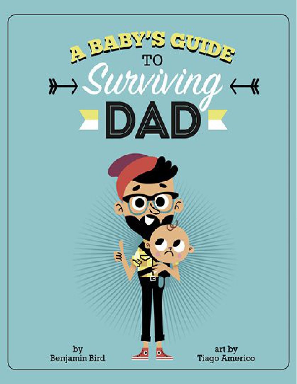 Cover of A Baby's Guide to Surviving Dad
