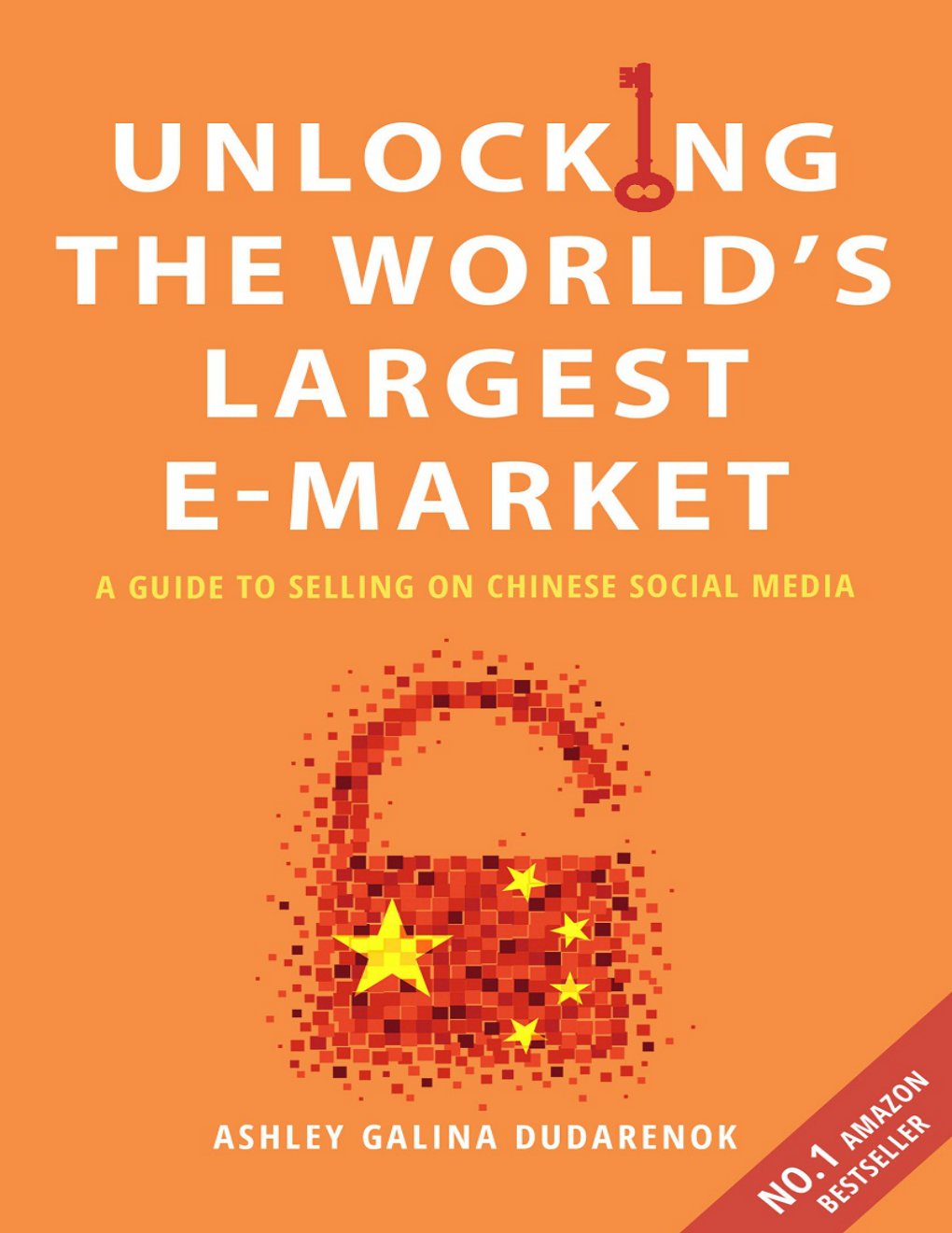 Cover of Unlocking the World's Largest E-Market