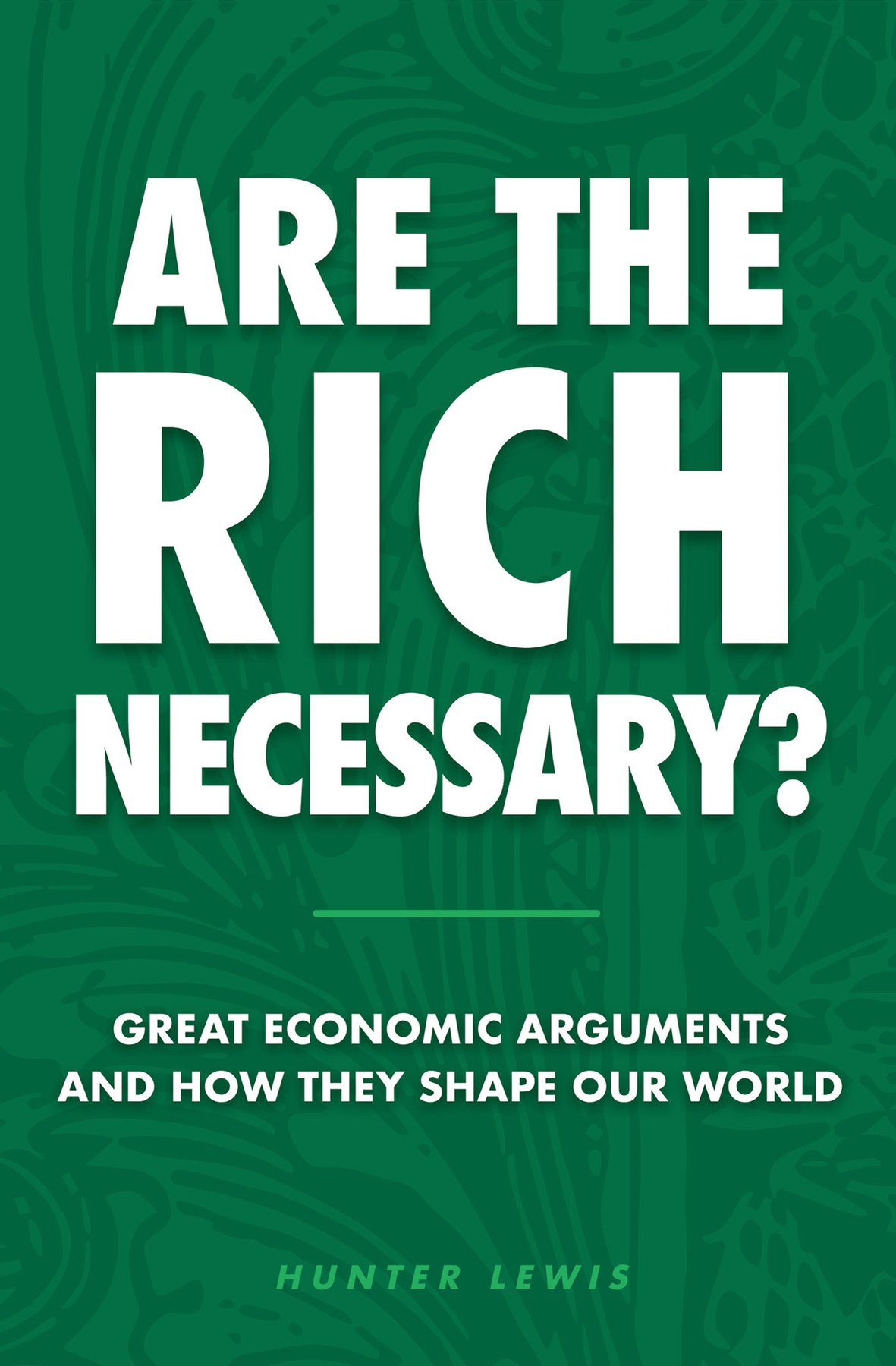 Cover of Are the Rich Necessary?