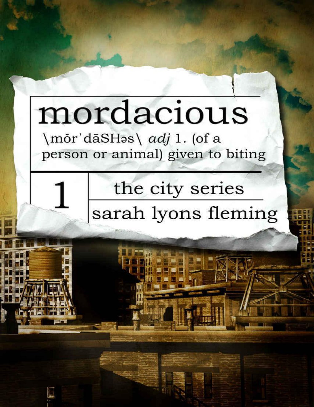 Cover of The City Series (Book 1): Mordacious