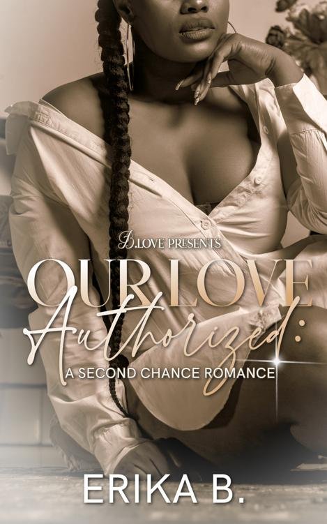 Cover of Our Love Authorized: A Second Chance Romance