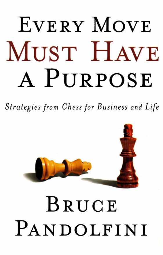 Cover of Every move must have a purpose