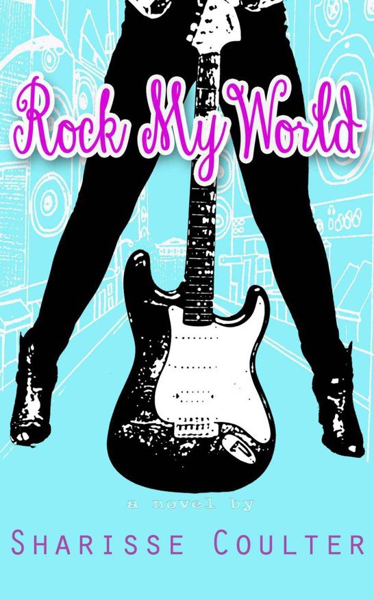 Cover of Rock My World