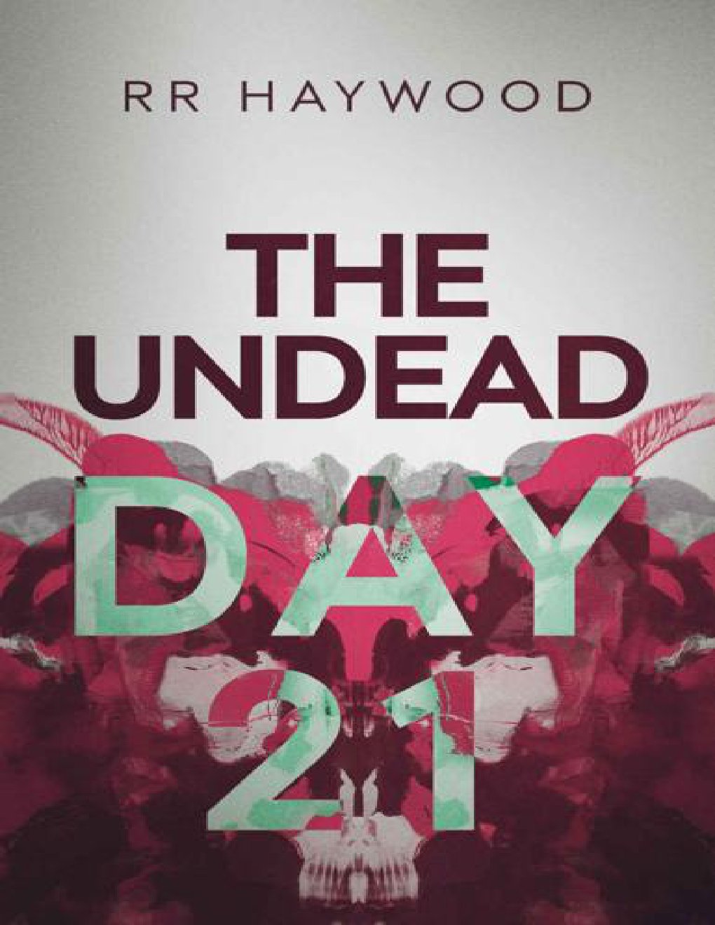 Cover of The Undead Day 21