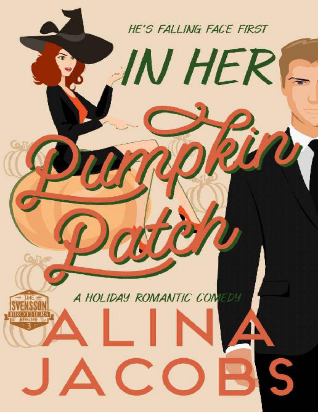 Cover of In Her Pumpkin Patch: A Holiday Romantic Comedy
