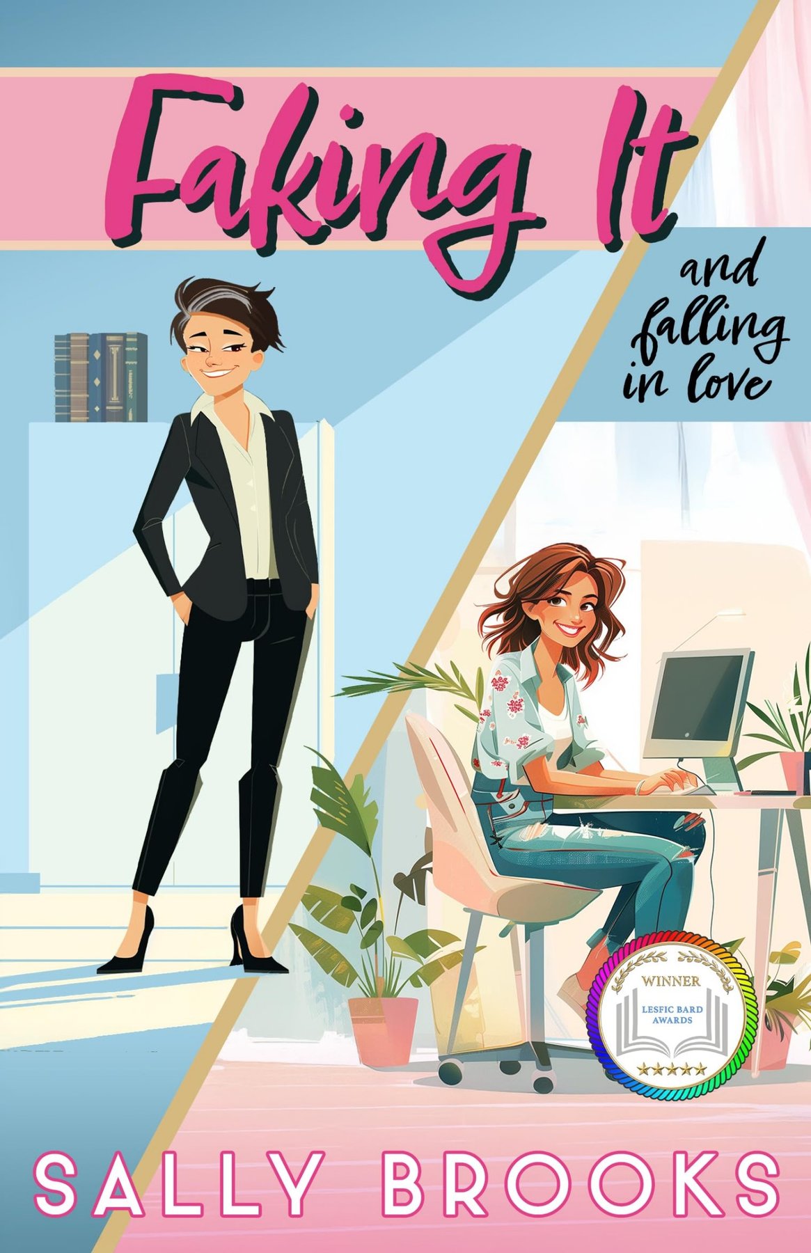 Cover of Faking It (and falling in love) (The Second Chance Chronicles Book 3)