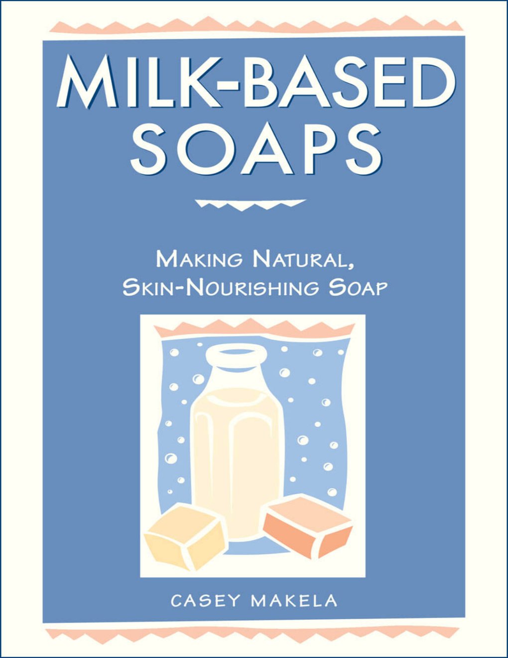 Cover of Milk-Based Soaps