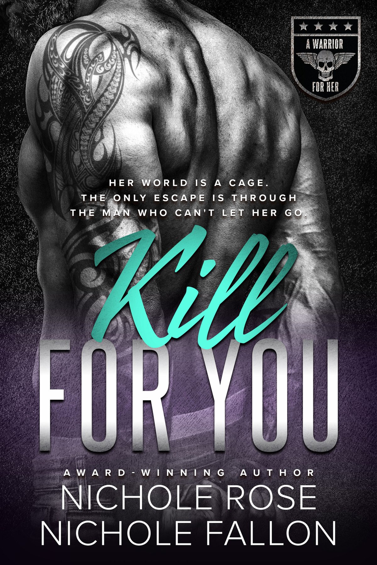 Cover of Kill for You (Warrior for Her Book 2)