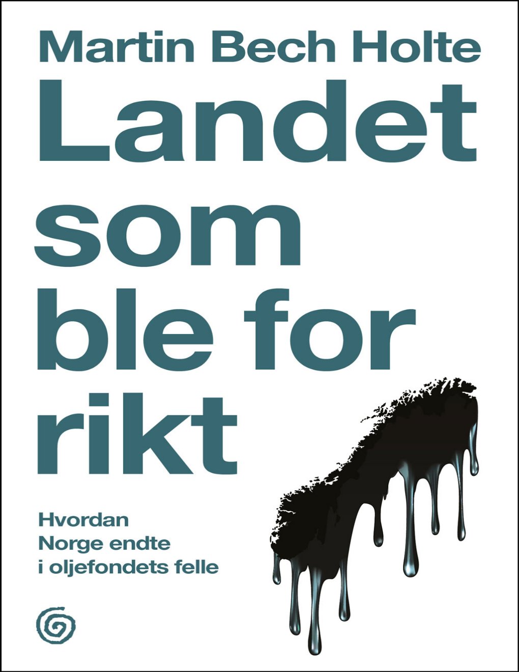 Cover of Landet som ble for rikt