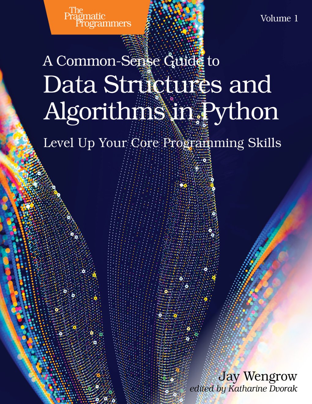 Cover of A Common-Sense Guide to Data Structures and Algorithms in Python, Volume 1